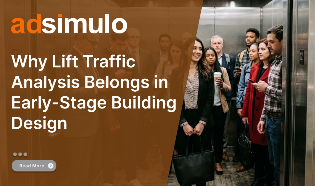 Why Lift Traffic Analysis Belongs in Early-Stage Building Design
